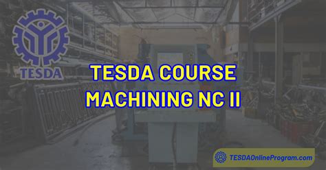 TESDA Machining NC II in any location 